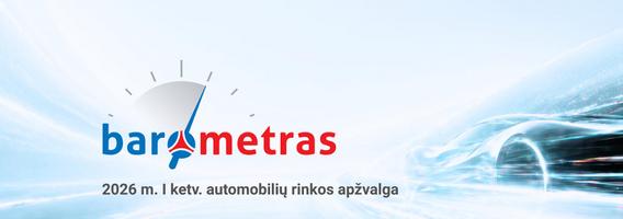 2026 metų I ketv. Lietuvos automobilių rinkos apžvalga